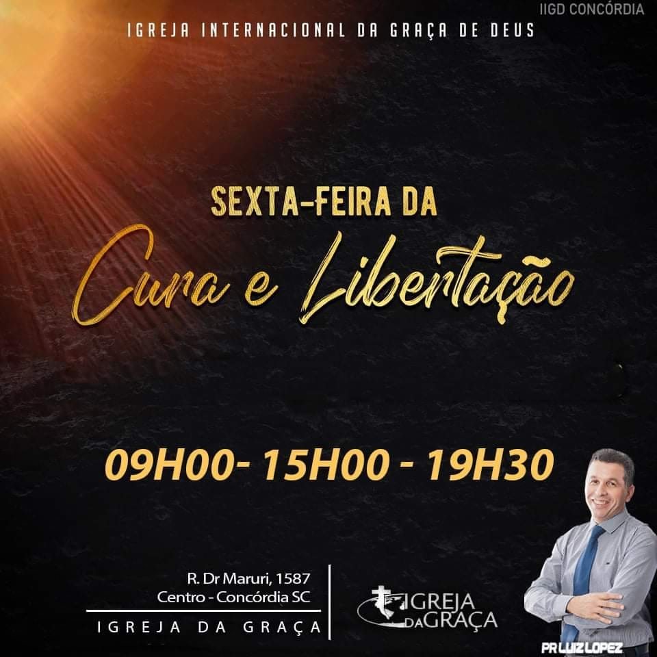 SEXTA DIA DE CURA E LIBERTAÇÃO IGREJA DA GRAÇA