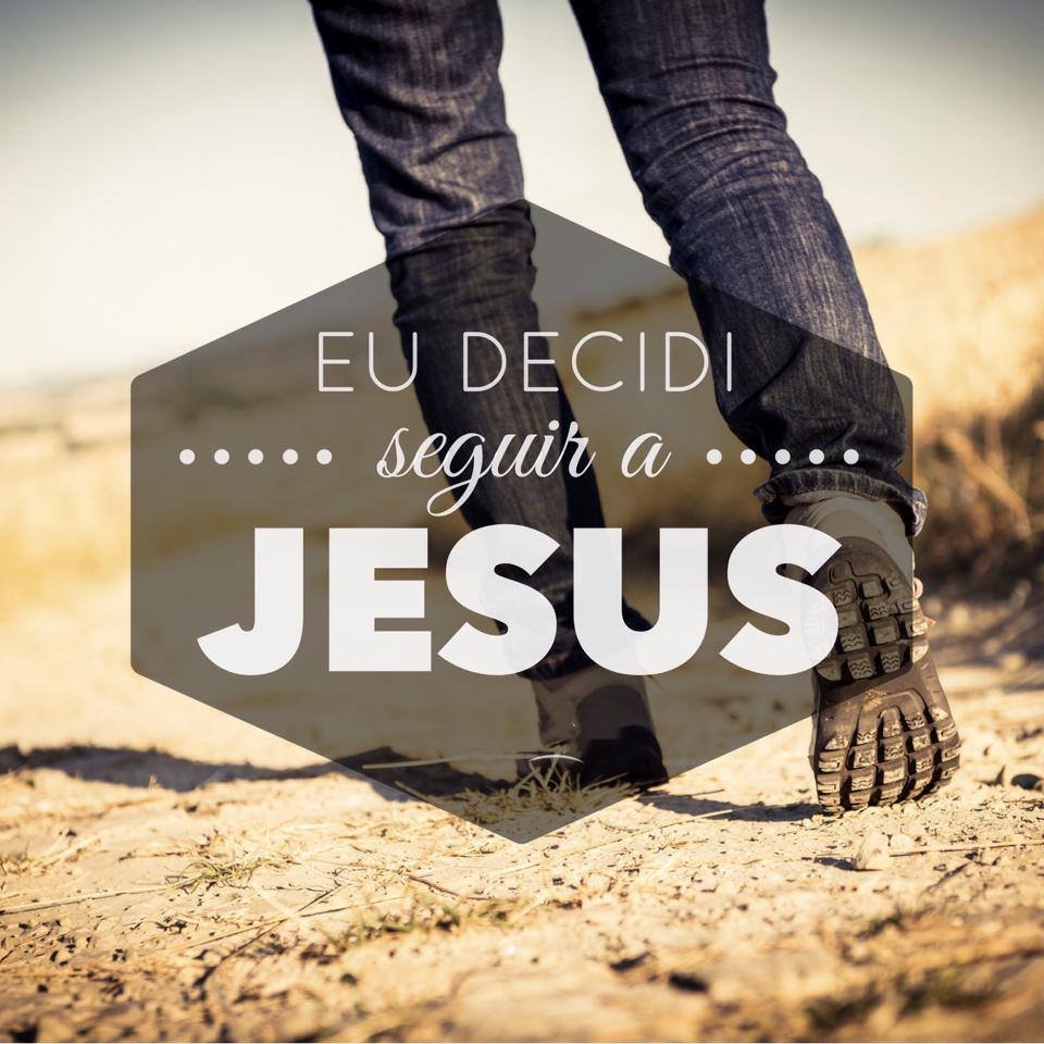 Optei por seguir jesus - Dá curtir 🕊♥️🌹👉Optei por Ser Feliz